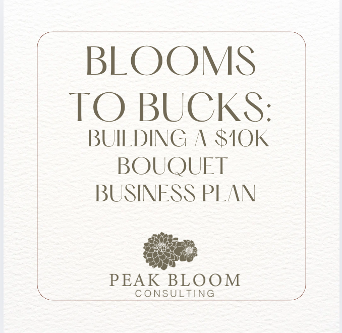 Blooms to Bucks: Building a $10K Bouquet Business Plan